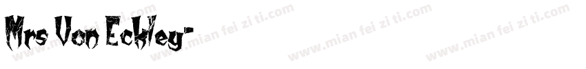 Mrs Von Eckley字体转换